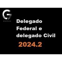 Delegado Civil e Federal (G7 2024.2) DELTA Polícia Civil e Polícia Federal 